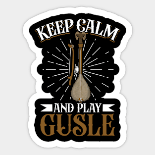 Keep Calm and play Gusle Sticker